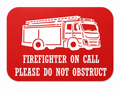 Firefighter On Call – Please Do Not Obstruct Sign